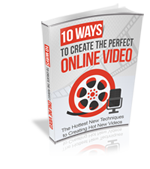 10 Ways to Create The Perfect Online Video